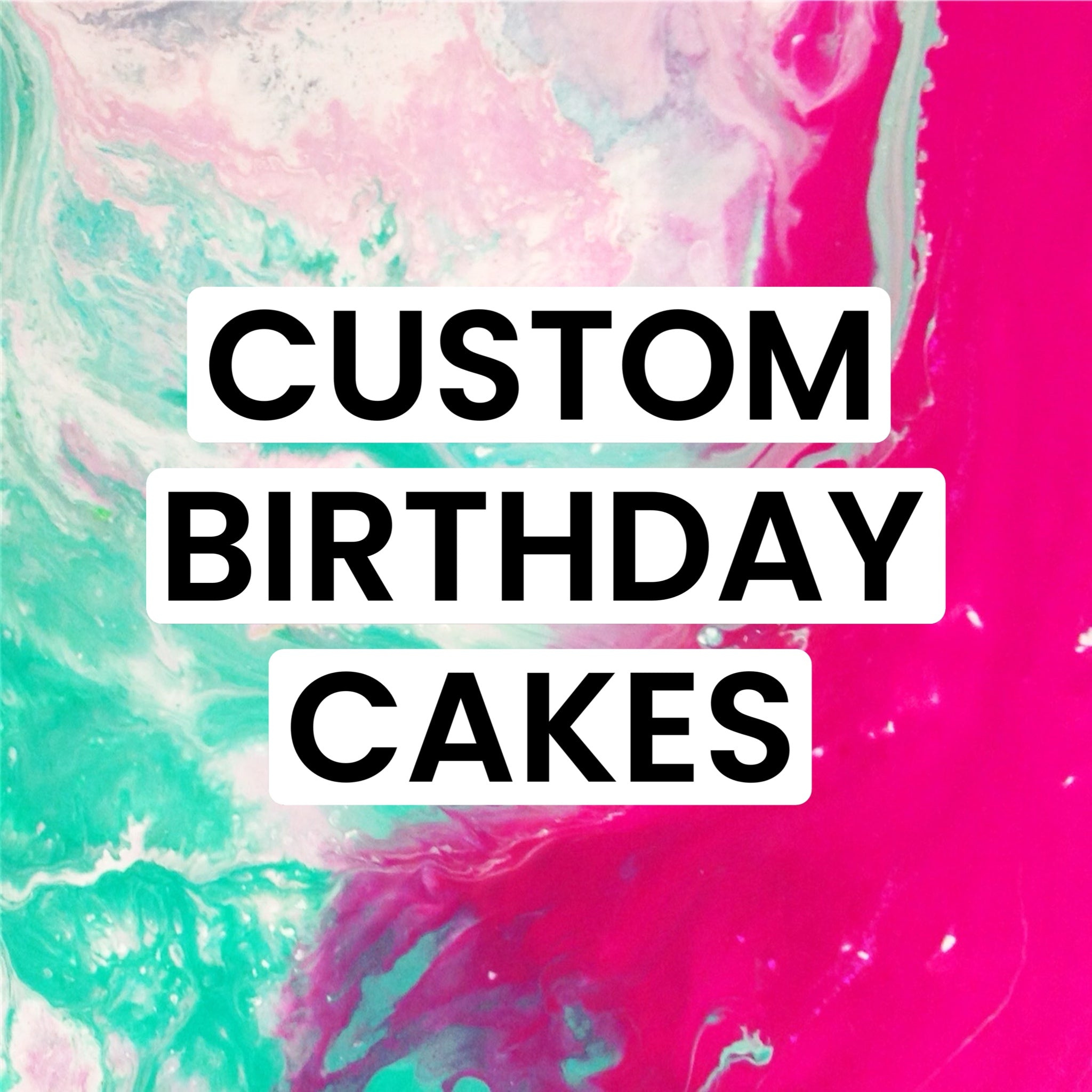 Custom Birthday Cakes