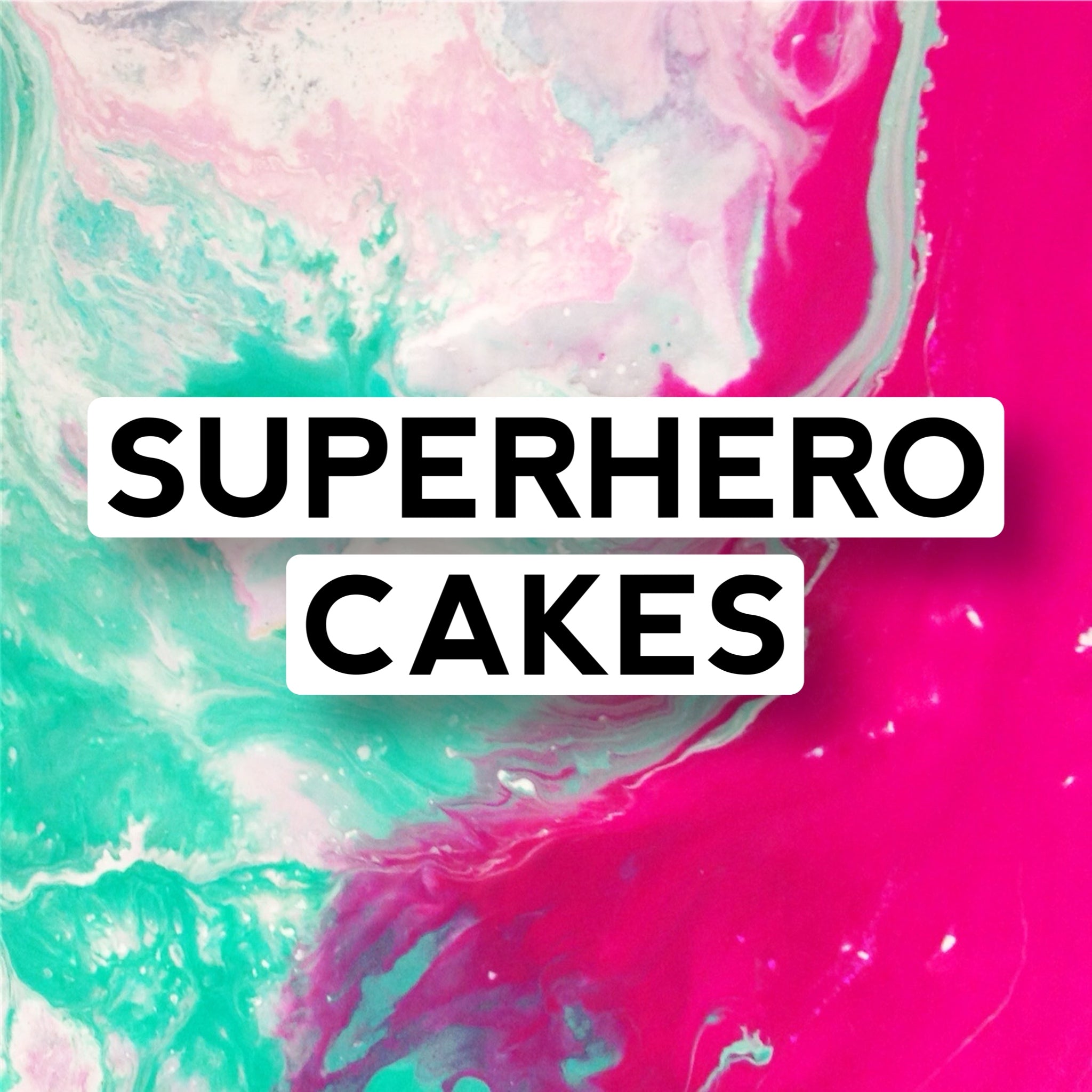 Superhero Cakes