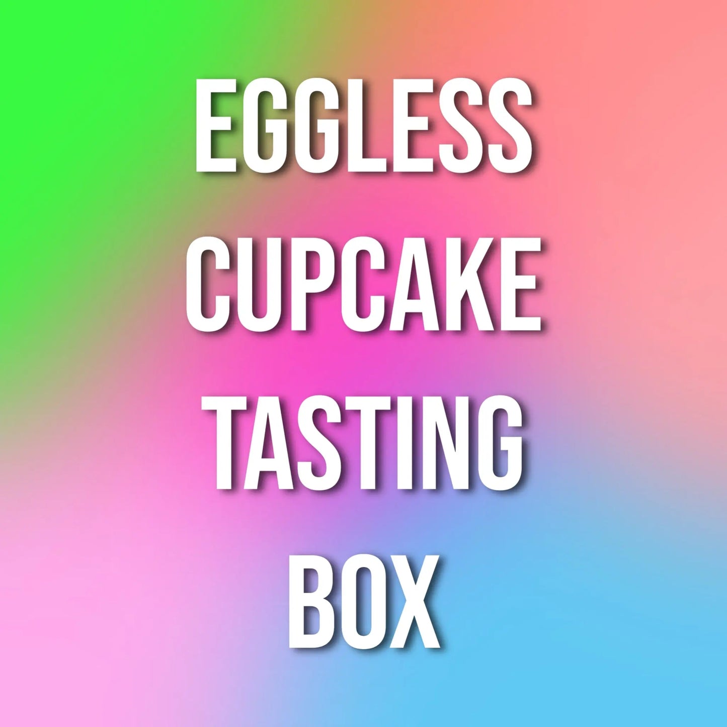 Eggless Cupcake Tasting Box That's The Cake Bakery