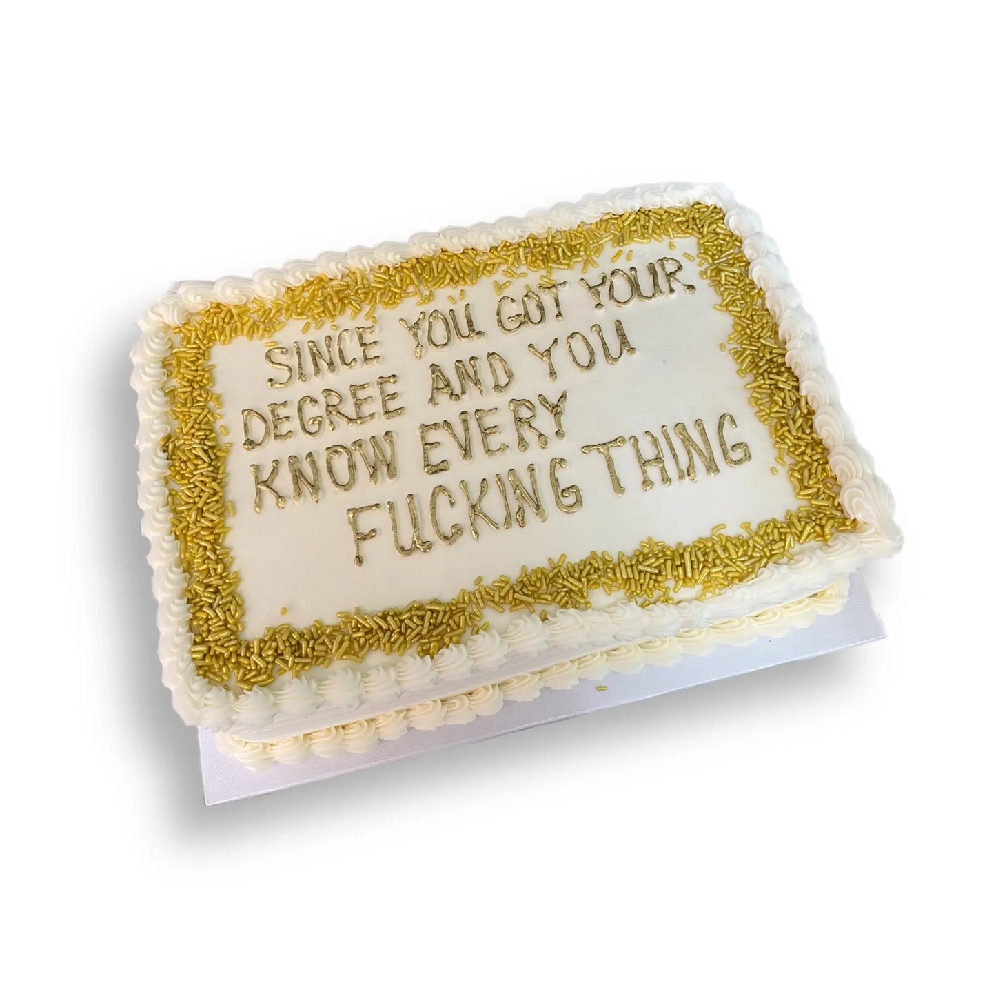 Graduation - You Know Every F*cking Thing That's The Cake Bakery